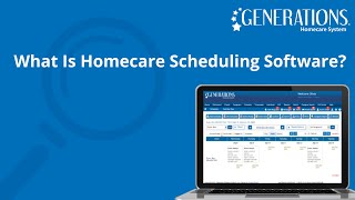 What Is Homecare Scheduling Software?