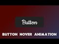 Css Button Hover Animation | Css Animation Effects | Web Design Tutorial