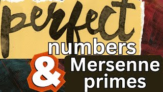 Perfect numbers and Mersenne primes