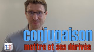 verbe mettre et ses dérivés   leçon