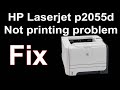 How to fix Hp laserjet p2055d miss printing problem || HP laserjet page not printing problem | HP Lj