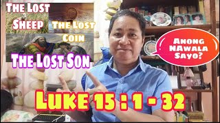 PARABLES OF THE LOST SHEEP, COIN AND SON / #gospelofluke #tandaanmoito II Gerry Eloma Channel