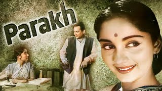 Parakh 1960 | Filmfare Award Winning Hindi Movie | Sadhna, Motilal,