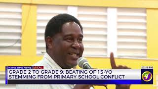 Grade 2 to Grade 9: Beating Of 15 -Y0 Stemming From Primary School Conflict | TVJ News
