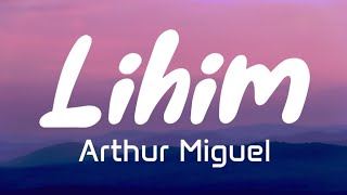 Lihim - Arthur Miguel (Lyrics)