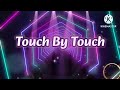 Touch By Touch