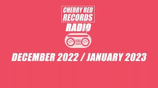 Cherry Red Radio: Episode 32 (December / January 2023)