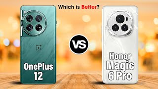 OnePlus 12 VS Honor Magic 6 Pro | Full Comparison | Which is Better?
