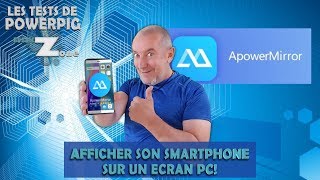 APOWERMIRROR : afficher son smartphone sur son PC