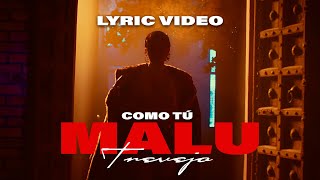 Malú Trevejo - Como Tu [Lyric Video]