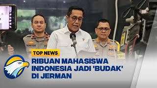 Ribuan Mahasiswa Indonesia Jadi 'Budak' di Jerman