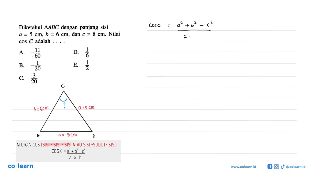 Diketahui Segitiga ABC Dengan Panjang Sisi A = 5 Cm, B = 6 Cm, Dan C ...