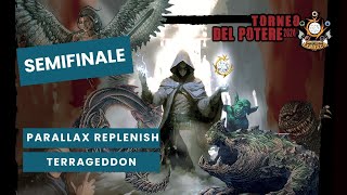 MTG PREMODERN TORNEO DEL POTERE 2024 - SEMIFINALE - PARALLAX REPLENISH vs TERRAGEDDON