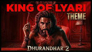Dhurandhar 2 : The Revenge - King of Lyari BGM | Shashwat Sachdev | OST