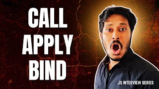 JavaScript Call, Apply & Bind Explained | Method Borrowing & this Keyword | JS Interview Series