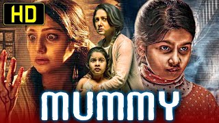 Mummy (HD) South Horror Hindi Dubbed Full Movie | Priyanka Upendra, Yuvina Parthavi