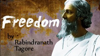 Freedom by Rabindranath Tagore - Poetry Reading