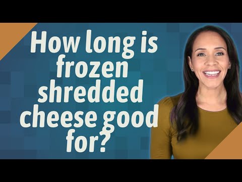How long does cheese last after shredding?