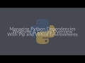 Managing Python Dependencies @ Talk Python course introduction