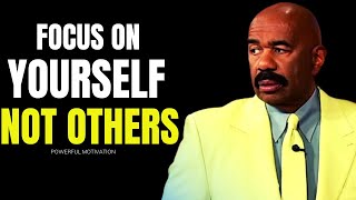 Focus On Yourself Not Others (Steve Harvey, Jim Rohn, Joel Osteen, Les Brown) Motivational Speech
