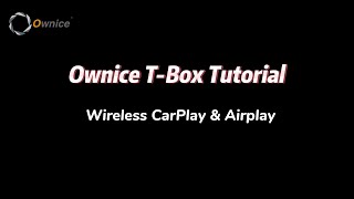 Ownice T Box Tutorial - Wireless CarPlay \u0026 AirPlay for Tesla