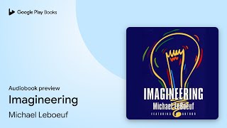 Imagineering by Michael Leboeuf · Audiobook preview