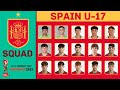 SPAIN U-17 Official Squad FIFA U-17 World Cup Indonesia 2023 | FootWorld