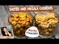 Salted Cashews Recipe | How To Make Salted And Masala Cashews | Roasted Cashews Kaju Recipe