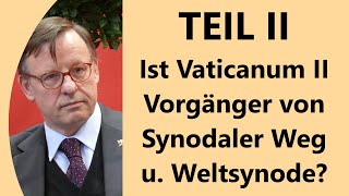 TEIL II: Obwohl anfangs Außenseiter, entfalteten Deutsche Theologen  erheblichen Einfluss in Vat. II