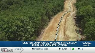 U.S. Supreme Court permits construction of Mountain Valley Pipeline