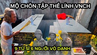 MỒ CHÔN TẬP THỂ CỦA 09 TỬ SĨ VNCH TỬ TRẬN ĐƯỢC NGƯỜI DÂN CHÔN VỘI VÀNG