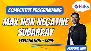 Max Non Negative SubArray (Explanation + Code: InterviewBit)