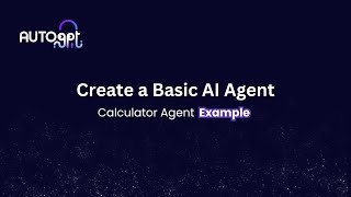 Create a Basic AI Agent with AutoGPT: Calculator Agent Example