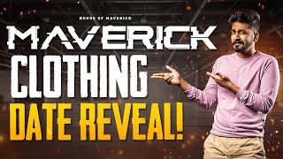 Maverick Clothing Date Reveal