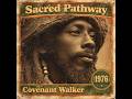 Roots Reggae - Covenant Walker [Unreleased Album] Sacred Pathway (1975)