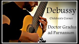 Claude Debussy - Doctor Gradus ad Parnassum - Children's Corner - Guitar