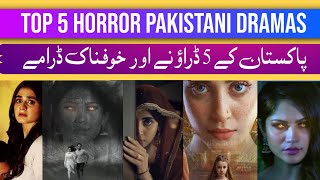 5 Best Pakistani Horror Dramas that You Cannot Miss | Best Horor drama