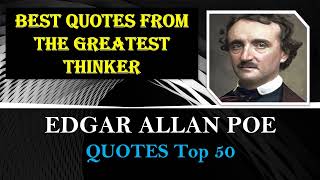 EDGAR ALLAN POE 50 Quotes You Must Know Before You Get Old #edgarallanpoe  #bestquotes #thinker