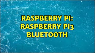 Raspberry Pi: Raspberry Pi3 Bluetooth (2 Solutions!!)