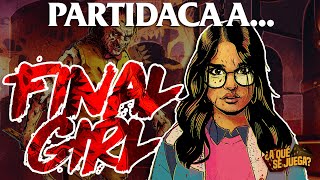 PARTIDACA A... Final Girl - PARTE 2