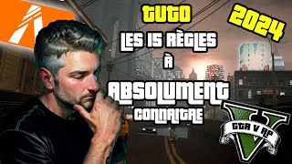 15 REGLES A CONNAITRE ABSOLUMENT SUR GTA RP EN 2024 (FIVEM)