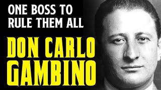 One Boss to Rule Them All - Don Carlo Gambino