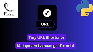 Create Tiny URL Shortener using Flask | Malayalam Tutorial