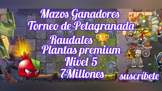 Torneo de Petagranada Mazos ganadores 🏆 para Arena (Pvz 2) parte 2