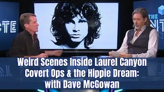 Weird Scenes Inside Laurel Canyon: Covert Ops \u0026 the Hippie Dream with Dave McGowan