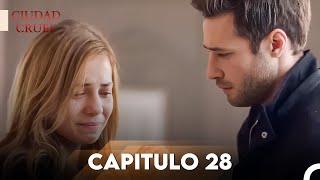 Escenas Largas Episodio 28 | Ciudad Cruel