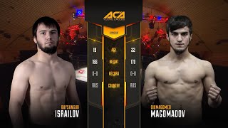 Байсангур Исраилов vs. Дикмагомед Магомадов | Baysangur Israilov vs Dikmagomed Magomadov | ACA YE 27