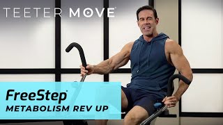 17 Min Metabolism Rev Up Workout | FreeStep Cross Trainer | Teeter Move