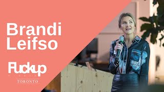 Fuckup Nights Toronto | Brandi Leifso | January 2019