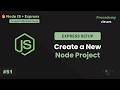 Create a Node.js Project from Scratch | npm init, package.json & Nodemon Setup Explained | Part #51